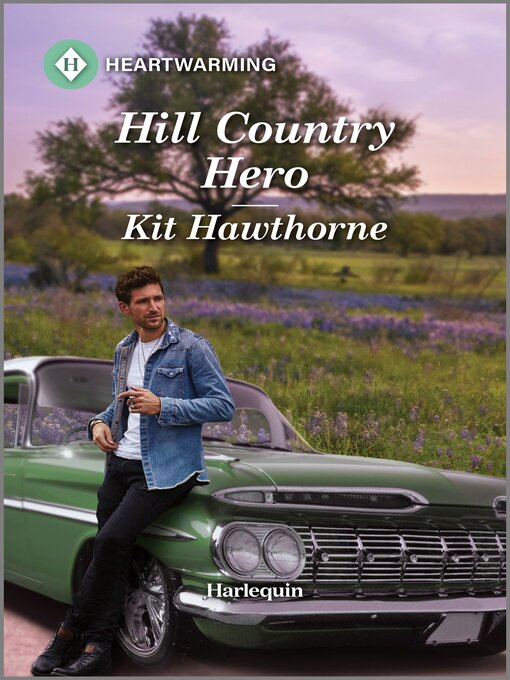 Title details for Hill Country Hero by Kit Hawthorne - Available